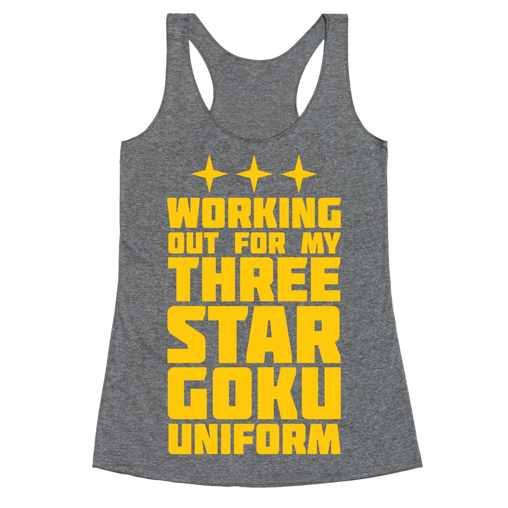 Working Out for My Three Star Goku Uniform Racerback Tank